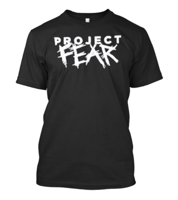 Project Fear Typography Bold Distressed White T-Shirt