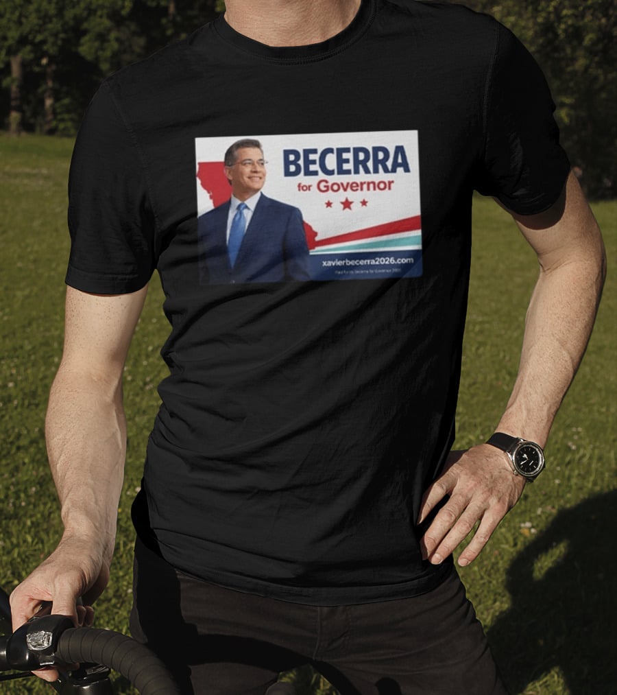 Becerra For Governor 2026 California Campaign Xavier Becerra T-Shirt