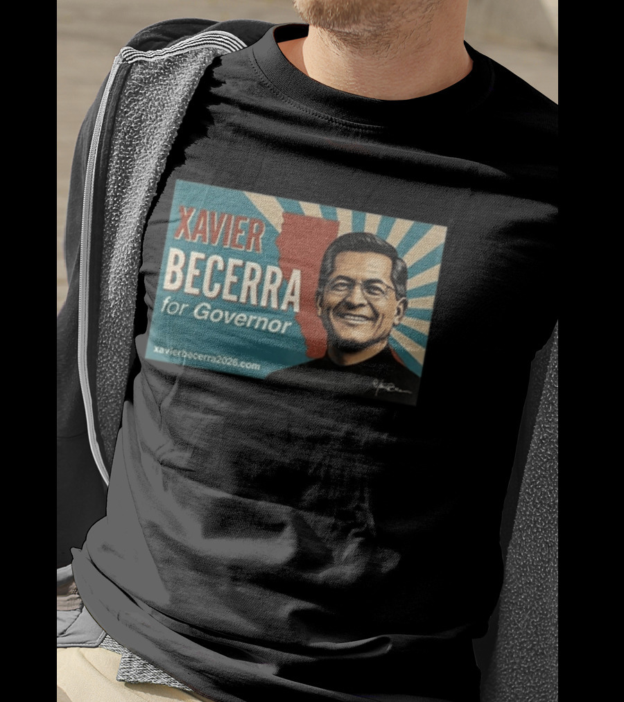 Xavier Becerra For Governor 2026 California USA Campaign T-Shirt