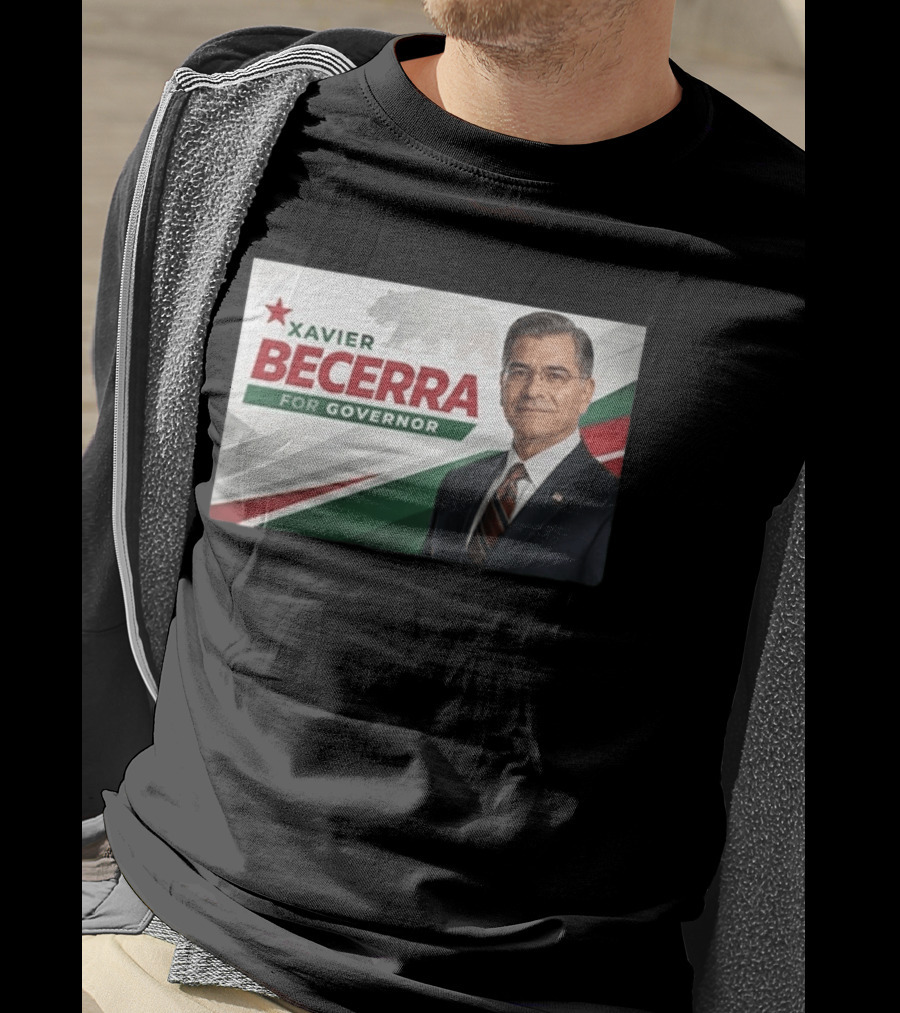 Xavier Becerra For Governor California 2026 Campaign T-Shirt