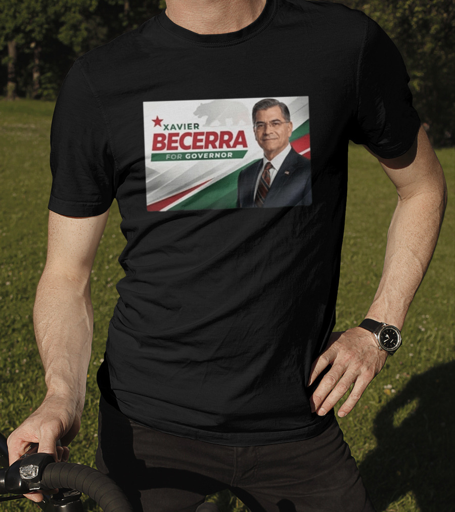 Xavier Becerra For Governor California 2026 Campaign T-Shirt