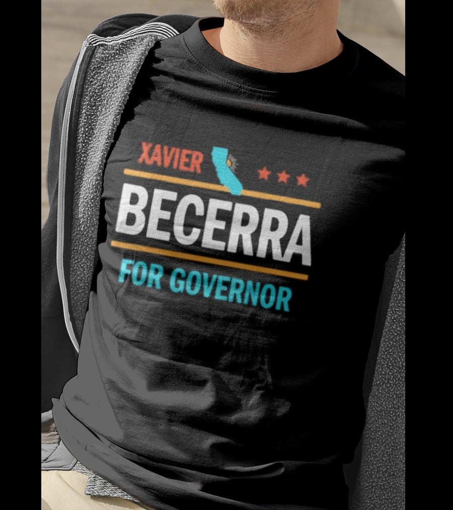 Xavier Becerra California Campaign 2026 Governor Election T-Shirt