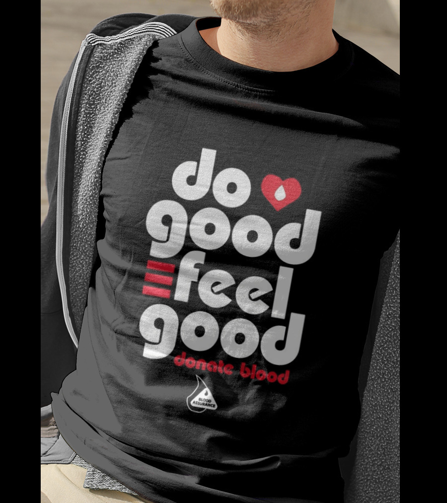 Do Good Feel Good Donate Blood Red Heart T-Shirt