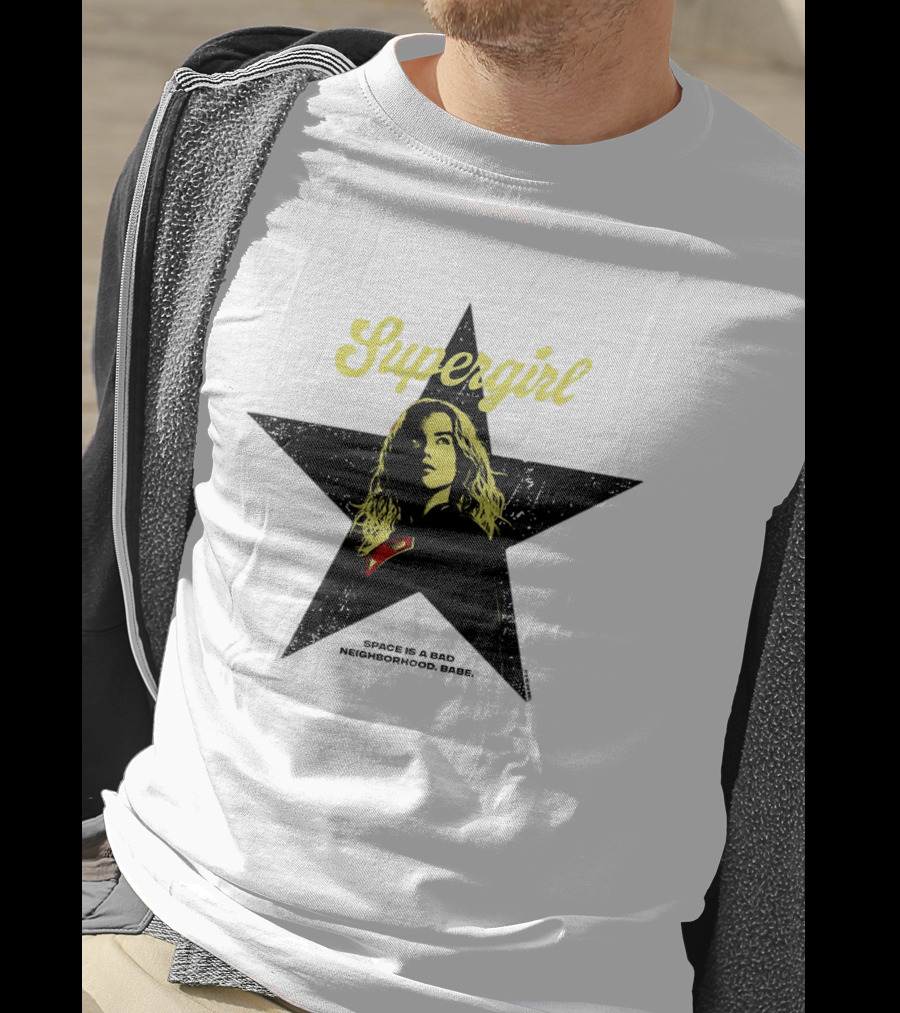 Supergirl Kara Zor El 2026 Movie Star Space Is A Bad Neighborhood Babe T-Shirt