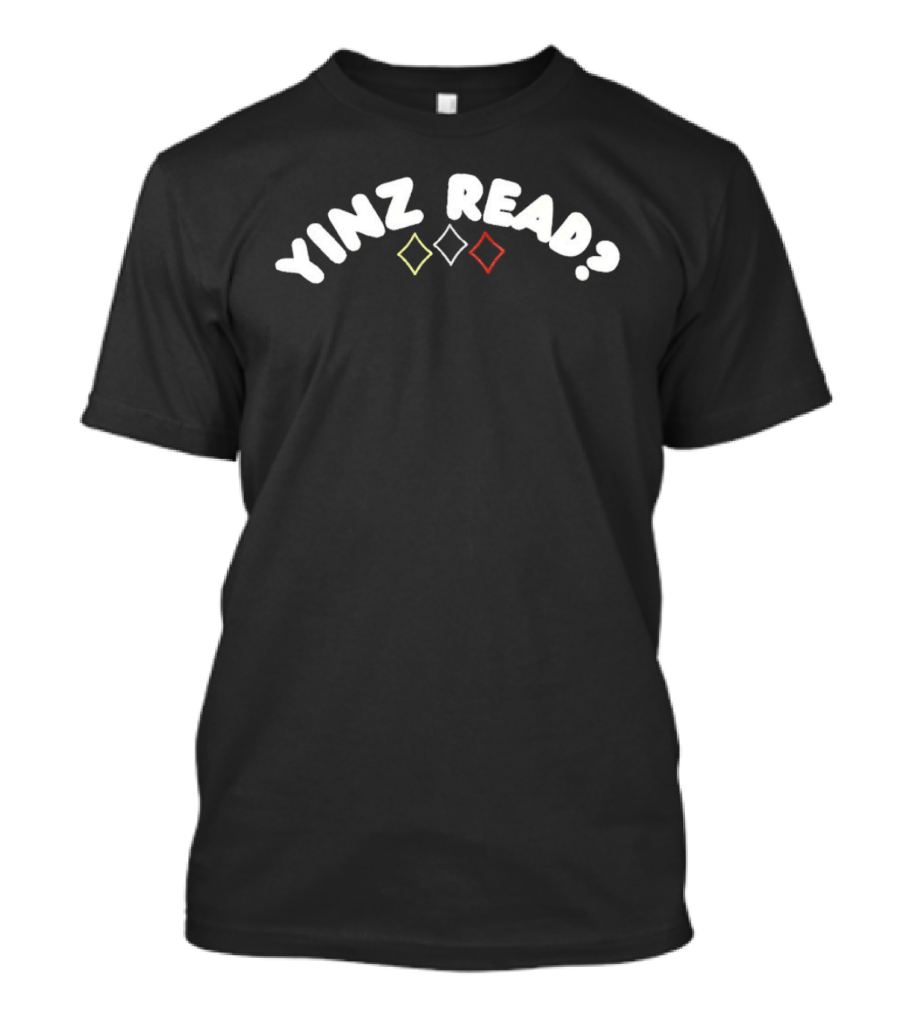 Yinz Read Pittsburgh Steelers Diamond T-Shirt