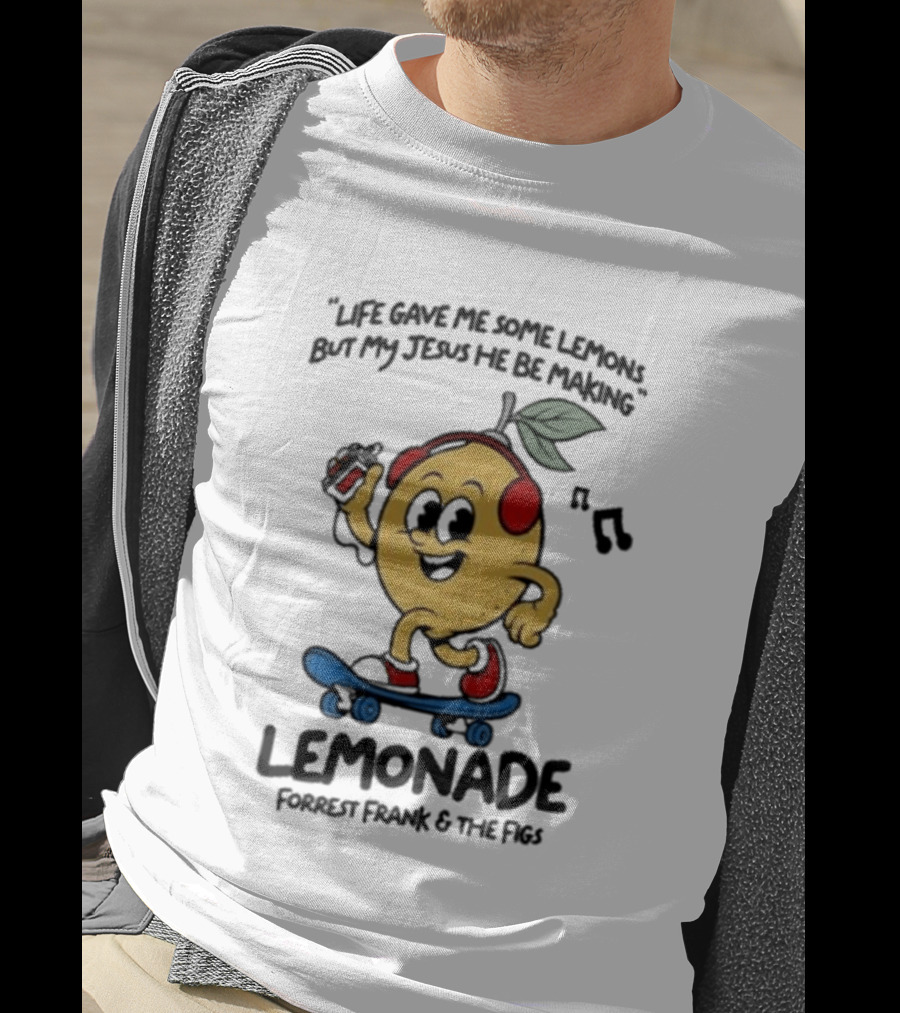Life Gave Me Some Lemons Forrest Frank And The Figs Lemonade Skateboarding T-Shirt