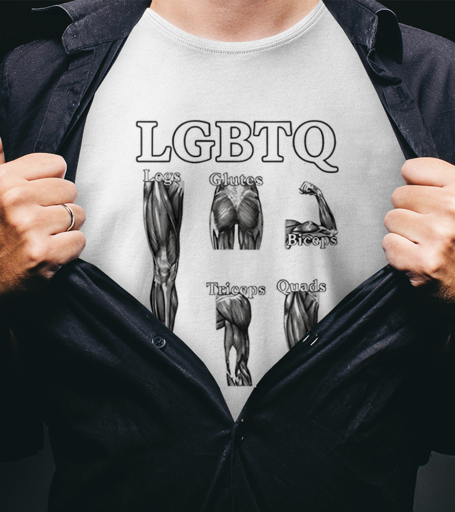LGBTQ Legs Glutes Biceps Triceps Quads Fitness Motivation T-Shirt