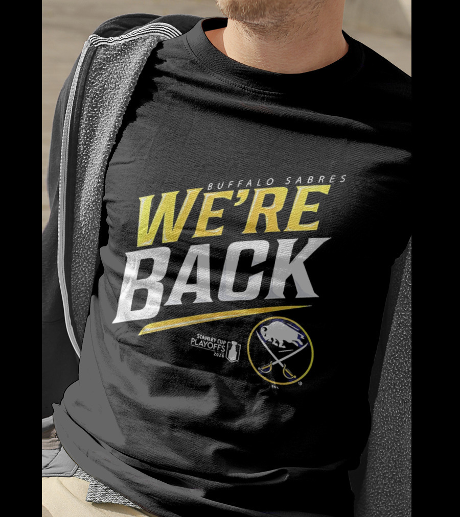 Buffalo Sabres We're Back Stanley Cup Playoffs 2023 T-Shirt