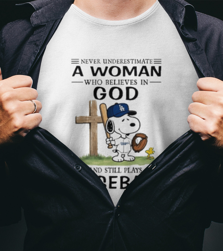 Peanuts Los Angeles Dodgers Baseball Woman Believes In God Charlie Brown Woodstock T-Shirt