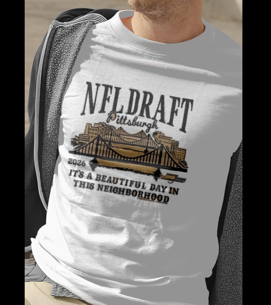 Pittsburgh Steelers NFL Draft 2026 It's A Beautiful Day In This Neighborhood T-Shirt