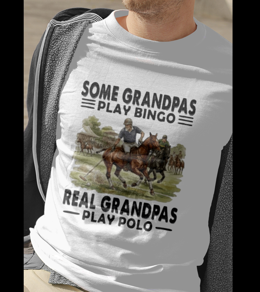 Some Grandpas Play Bingo Real Grandpas Play Polo Vintage Equestrian Sport Humor T-Shirt