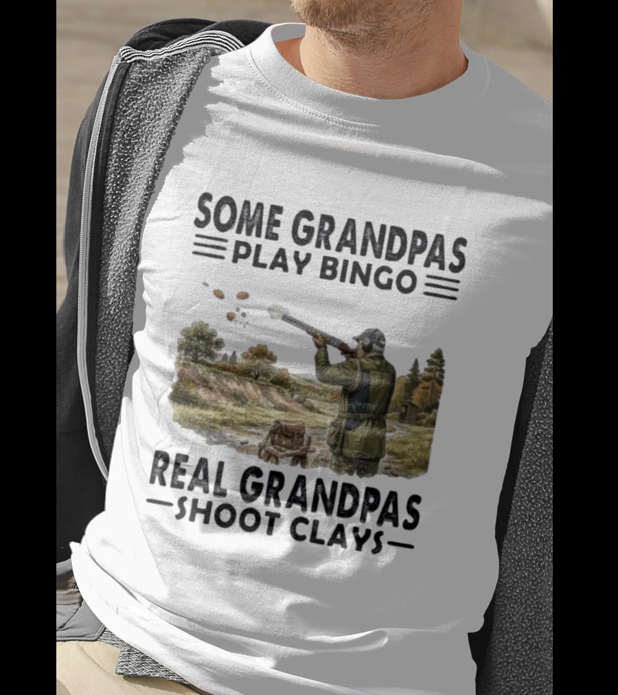 Some Grandpas Play Bingo Real Grandpas Shoot Clays Hunting Scene T-Shirt