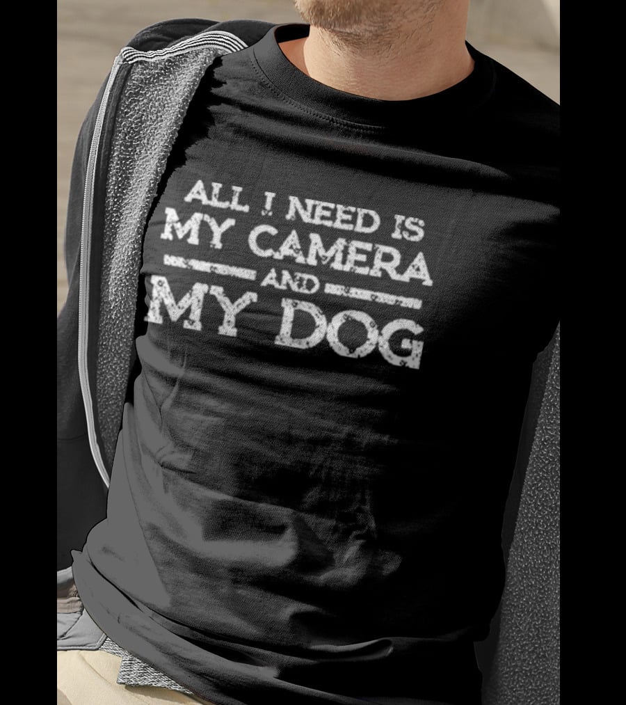 All I Need Is My Camera And My Dog T-Shirt