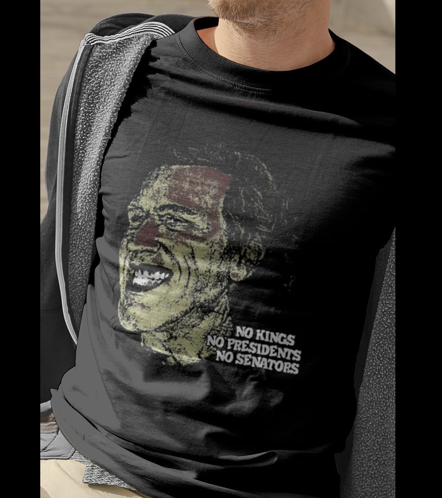 No Kings No Presidents No Senators Political Satire Influence T-Shirt
