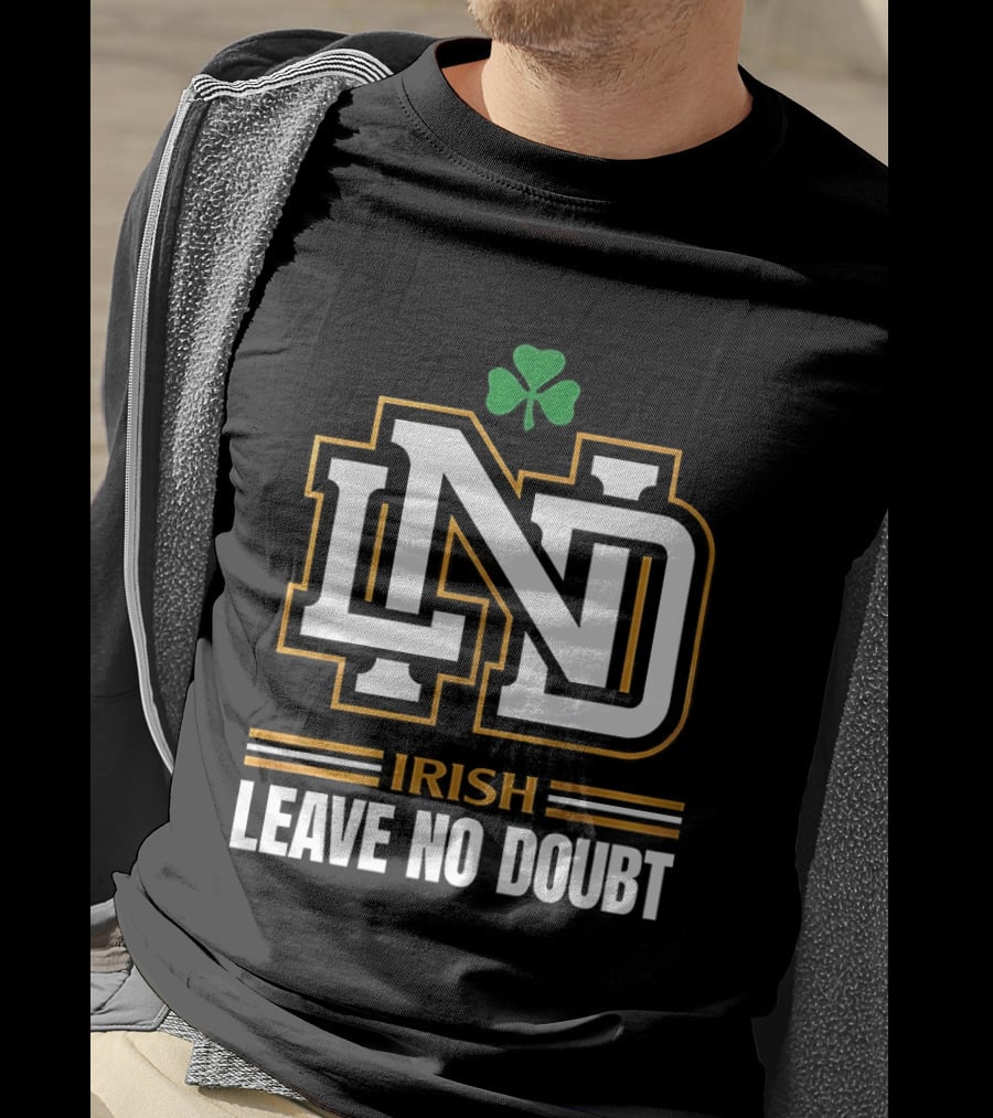 Notre Dame Irish ND Leave No Doubt Shamrock T-Shirt