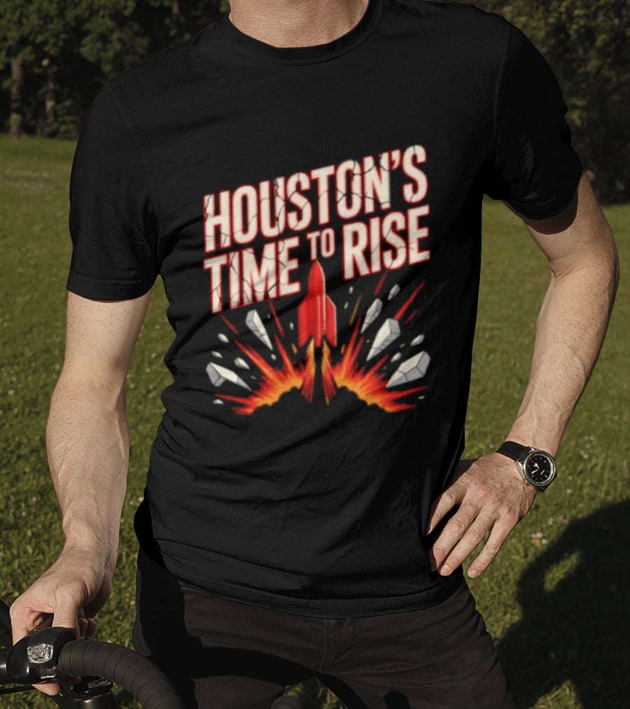 Houston's Time To Rise 2026 NBA Houston Rockets Basketball Team Explosion T-Shirt