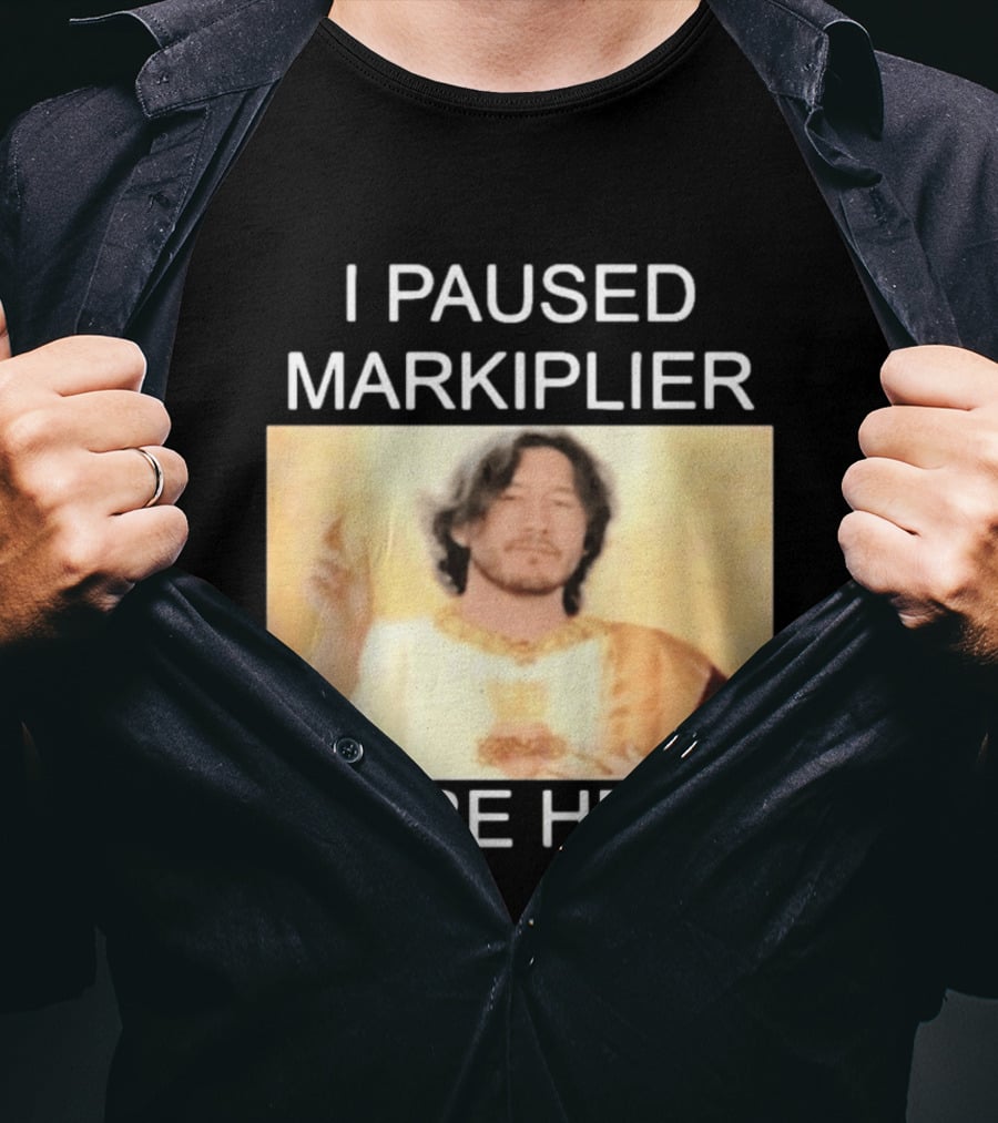 I Paused Markiplier To Be Here Iconic Gamer Fan Meme T-Shirt