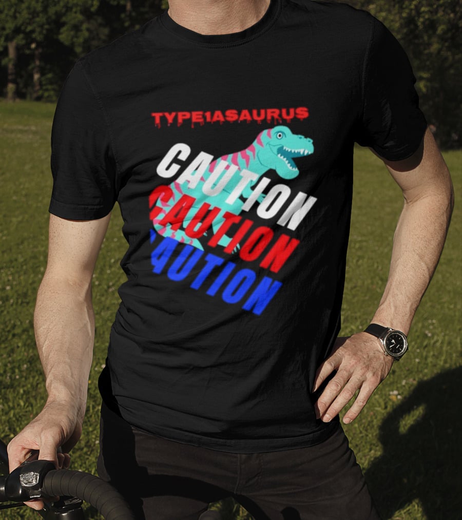 CAUTION Type1asaurus Dinosaur Warning T-Shirt