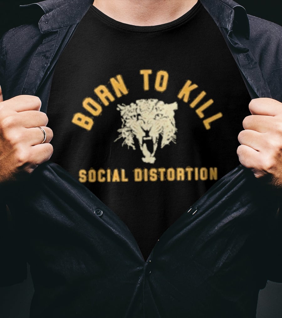 Born To Kill Social Distortion Roar T-Shirt