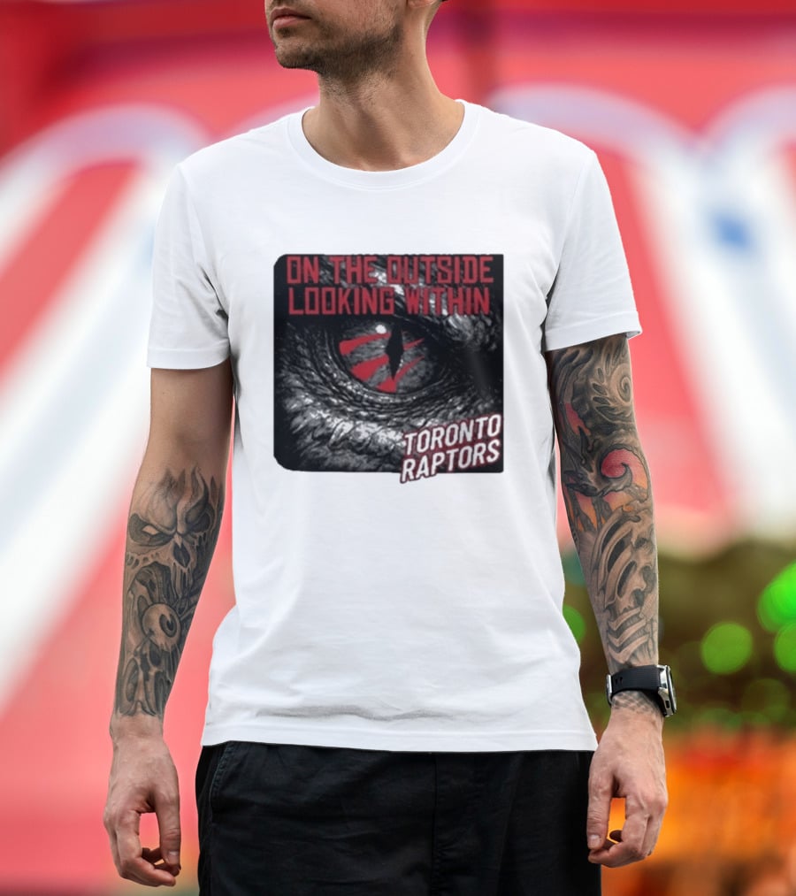 Toronto Raptors On The Outside Looking Within Eye T-Shirt