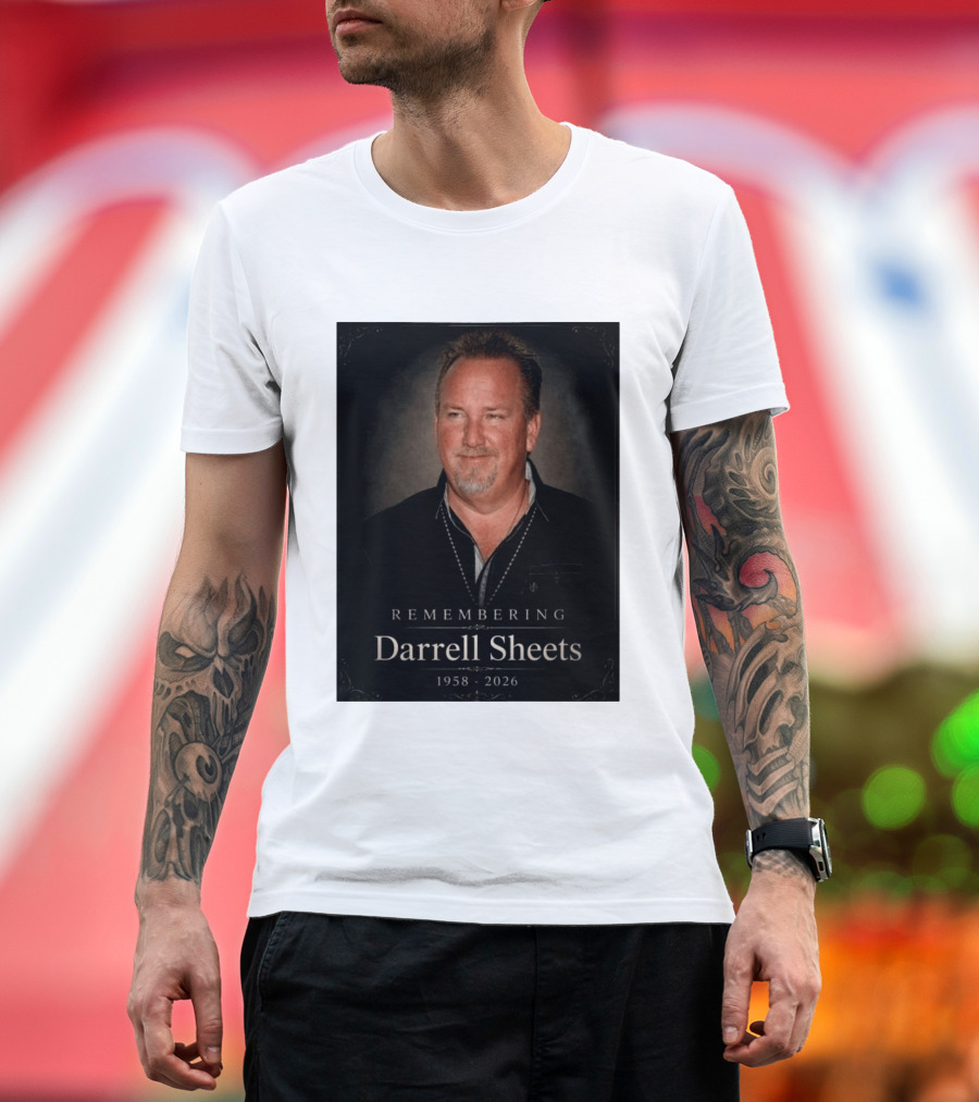 Remembering Darrell Sheets 1958 2026 Memorial T-Shirt