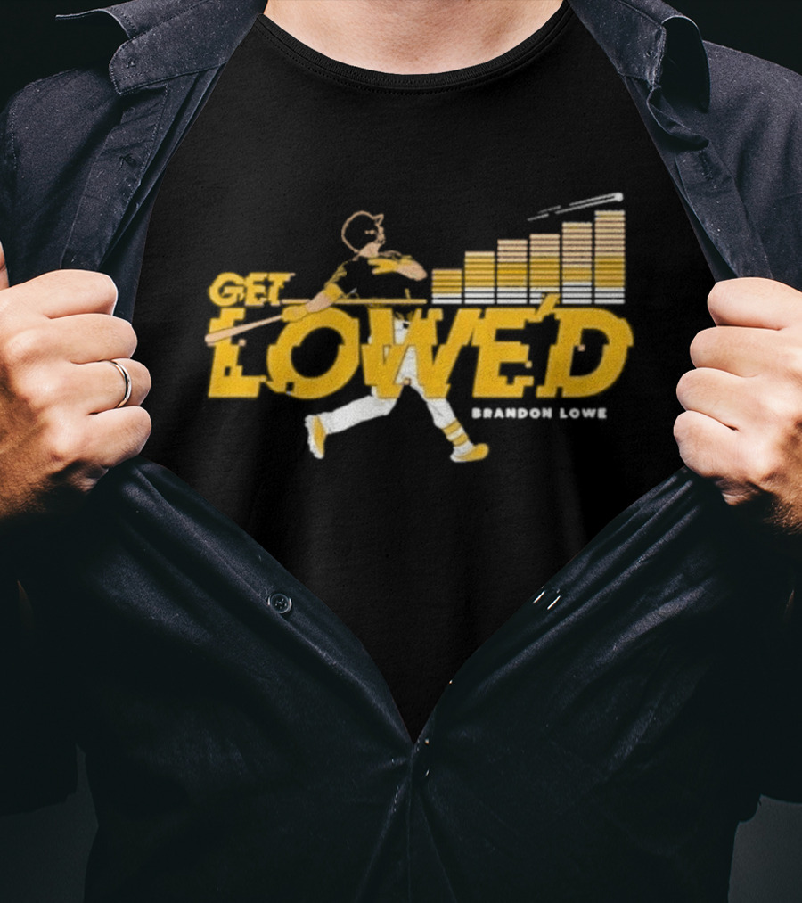 Get Lowe'd Brandon Lowe Pittsburgh Baseball T-Shirt