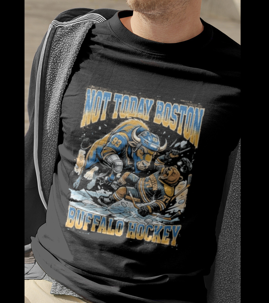 Buffalo Hockey Not Today Boston Clash T-Shirt