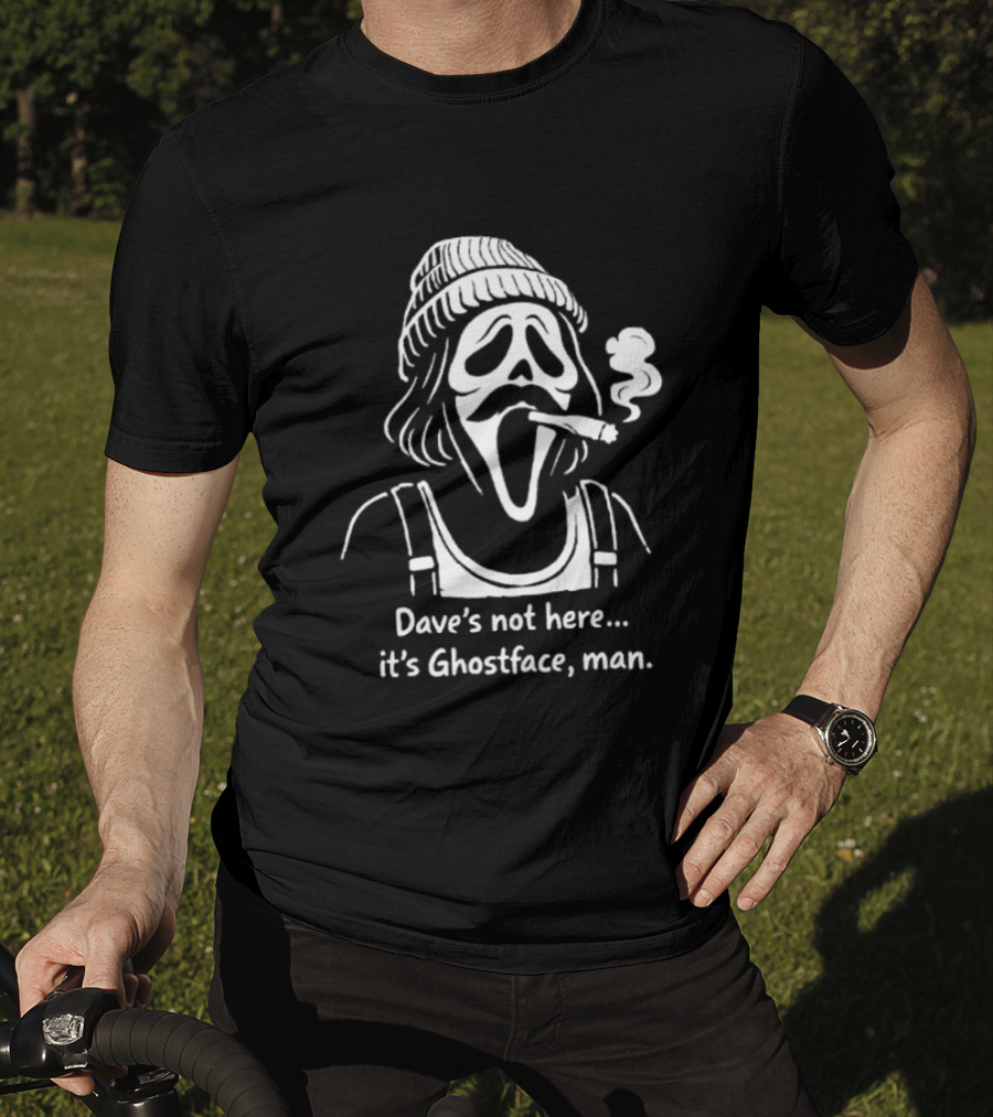 Dave's Not Here It's Ghostface Man Smoking Beanie T-Shirt