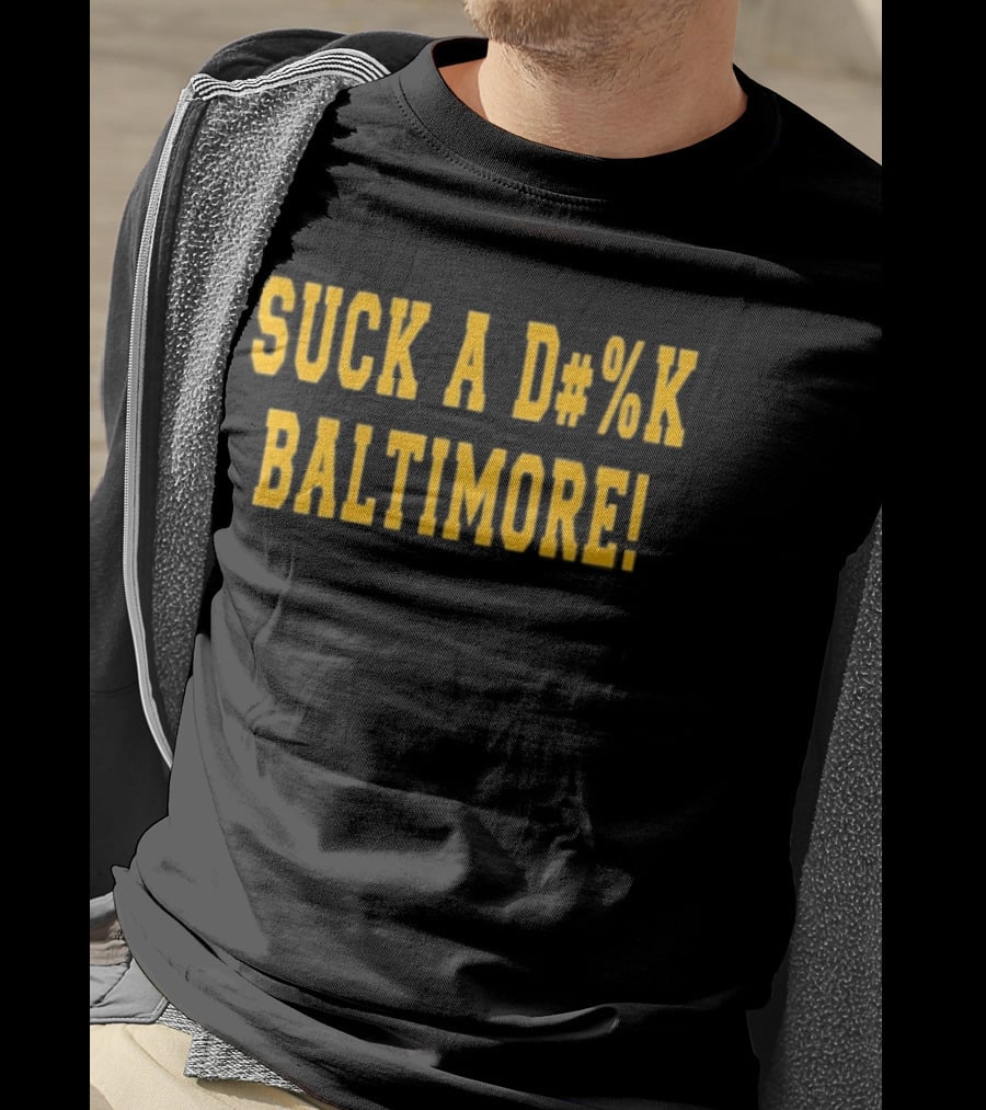 Suck A D#%k Baltimore Text In Bold Yellow Letters T-Shirt