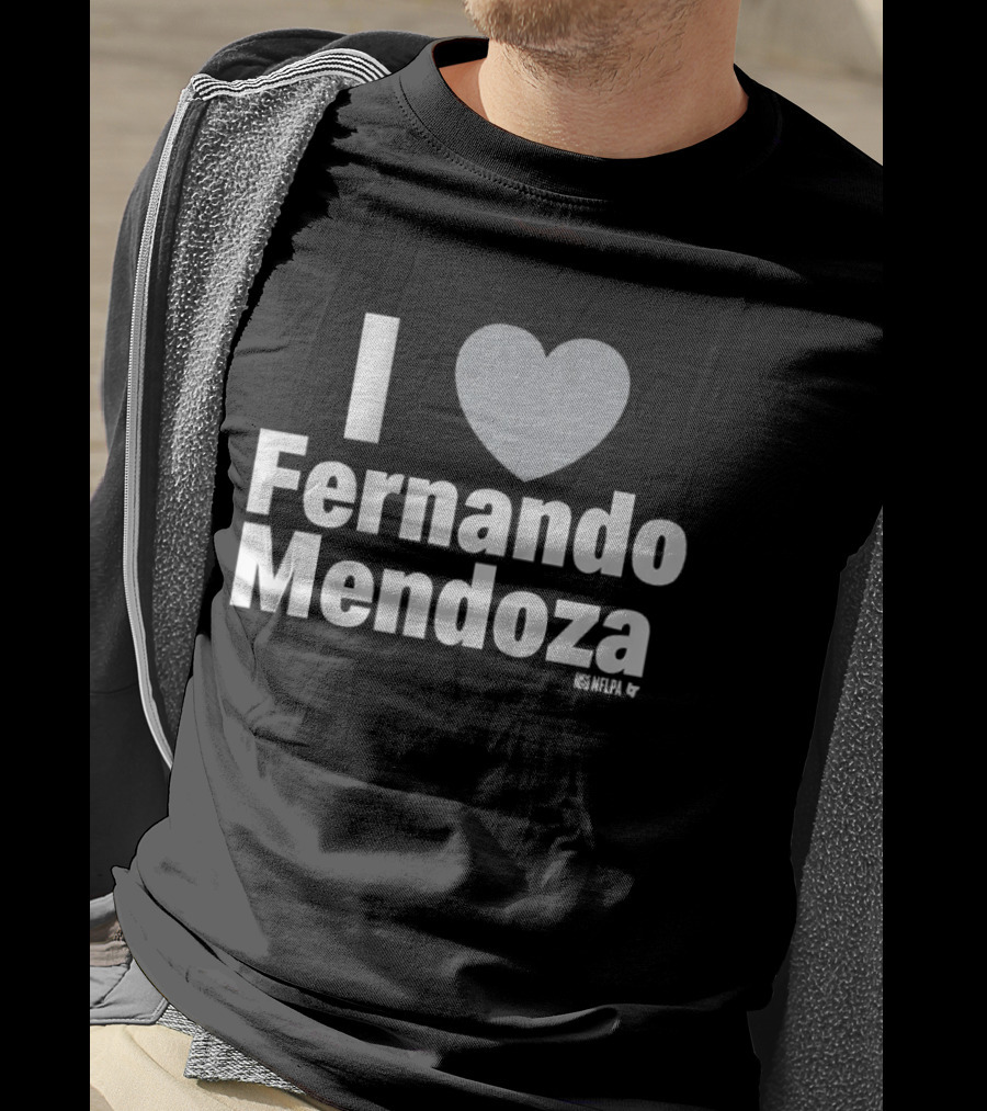 I Heart Fernando Mendoza Fan Love T-Shirt