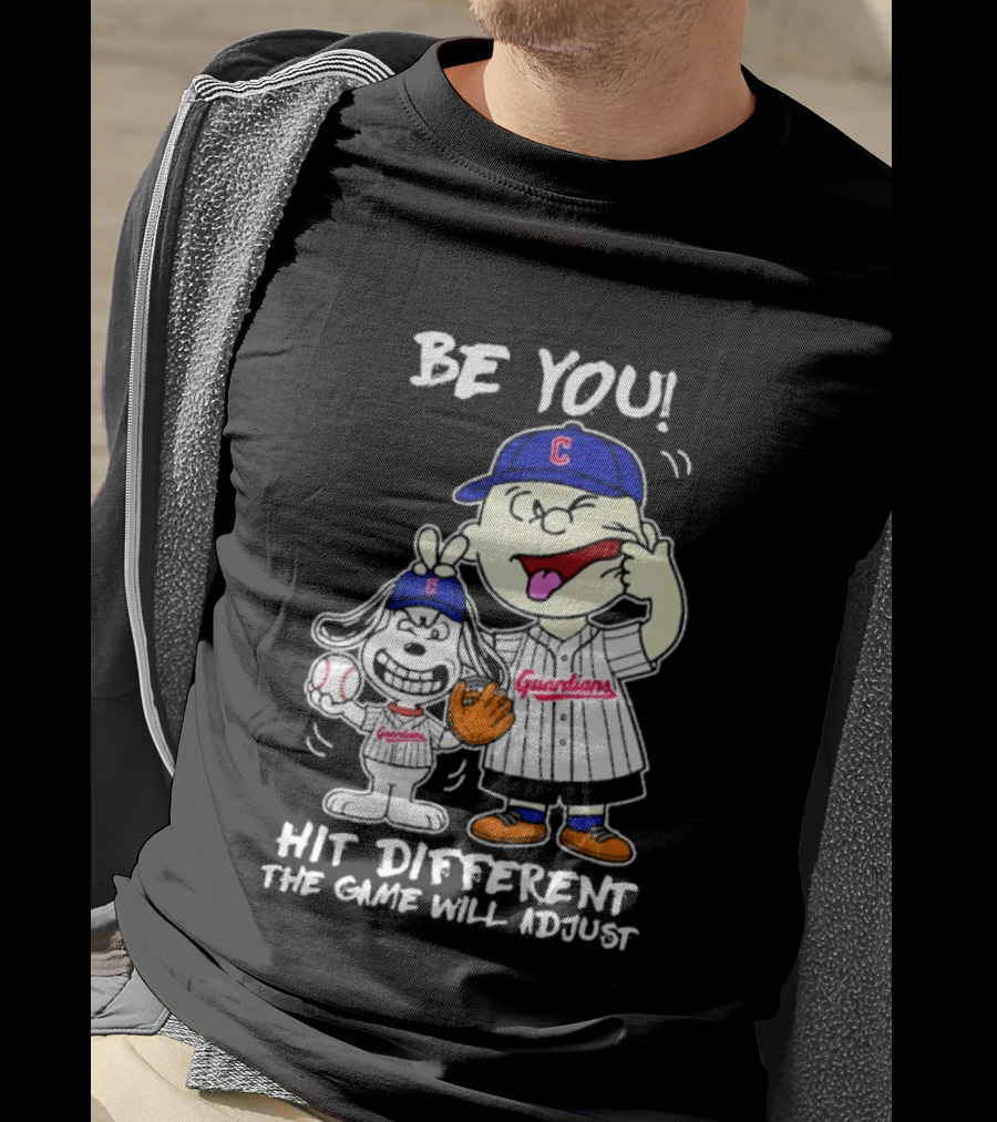 Cleveland Guardians Be You Hit Different Charlie Brown Snoopy The Game Will Adjust T-Shirt