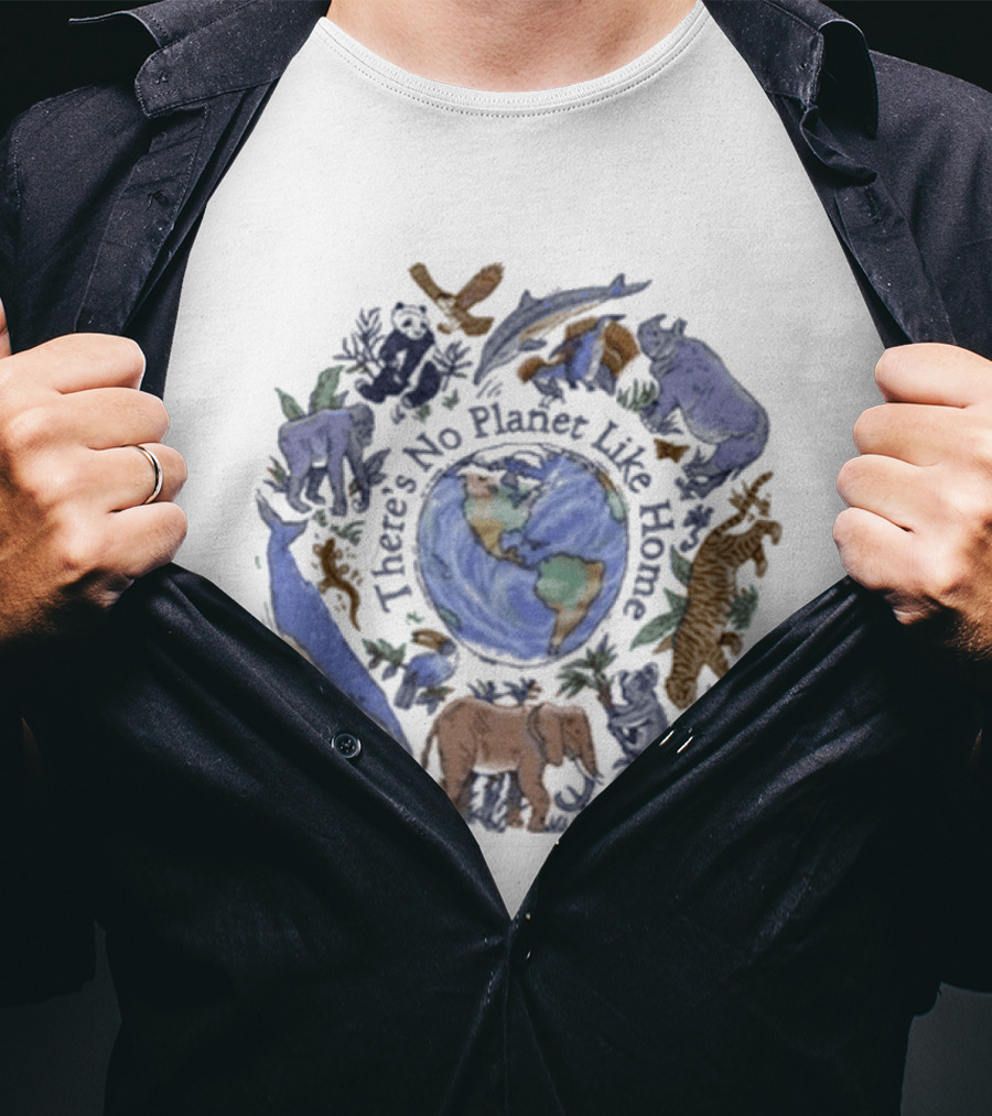There's No Planet Like Home Earth And Wildlife Conservation T-Shirt