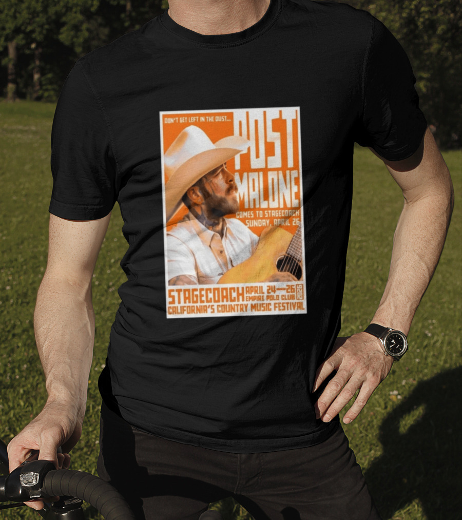 Stagecoach Festival Post Malone Comes To Stagecoach April 24 26 2026 Empire Polo Club California's Country Music Festival T-Shirt