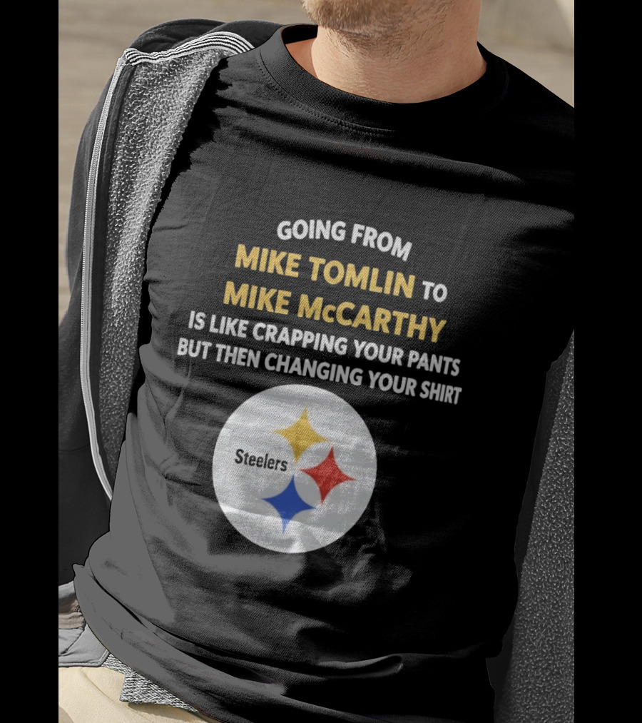 Going From Mike Tomlin To Mike McCarthy Is Like Crapping Your Pants But Then Changing Your Steelers T-Shirt