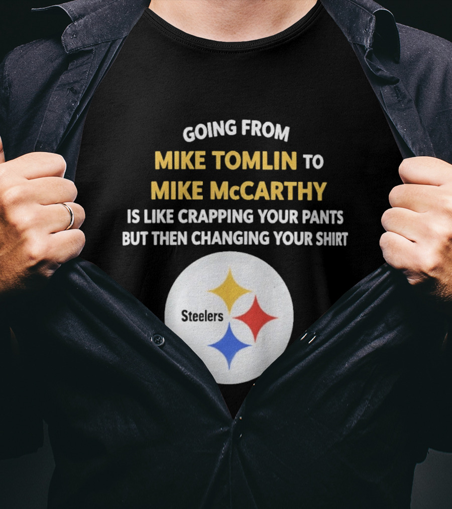 Going From Mike Tomlin To Mike McCarthy Is Like Crapping Your Pants But Then Changing Your Steelers T-Shirt