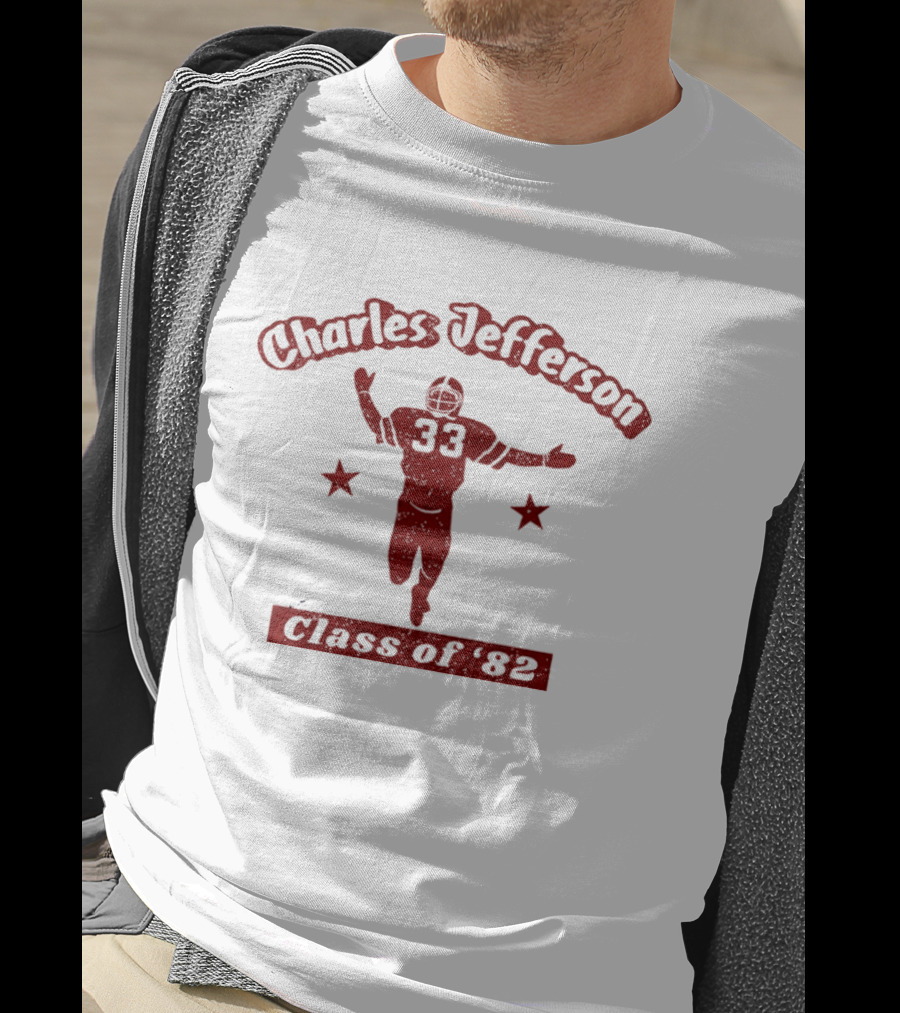 Charles Jefferson 33 Football Class Of 82 T-Shirt
