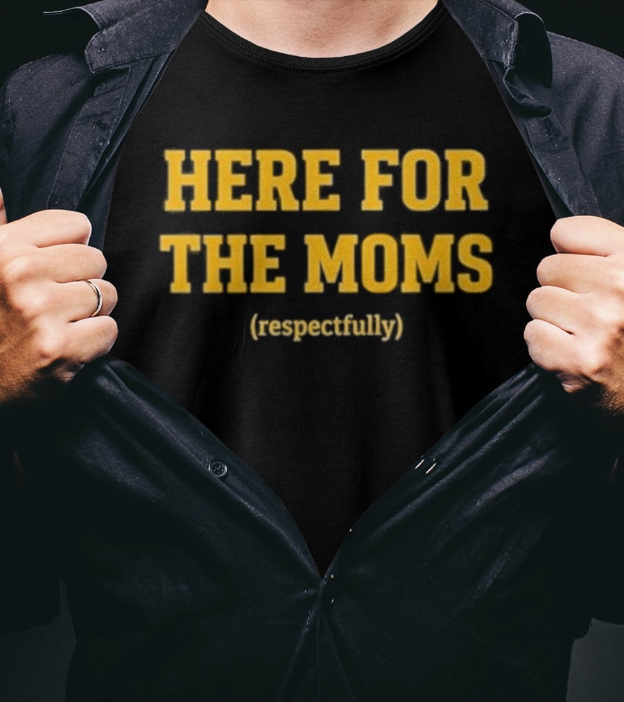 Pittsburgh Soy Saucesports Here For The Moms Respectfully T-Shirt