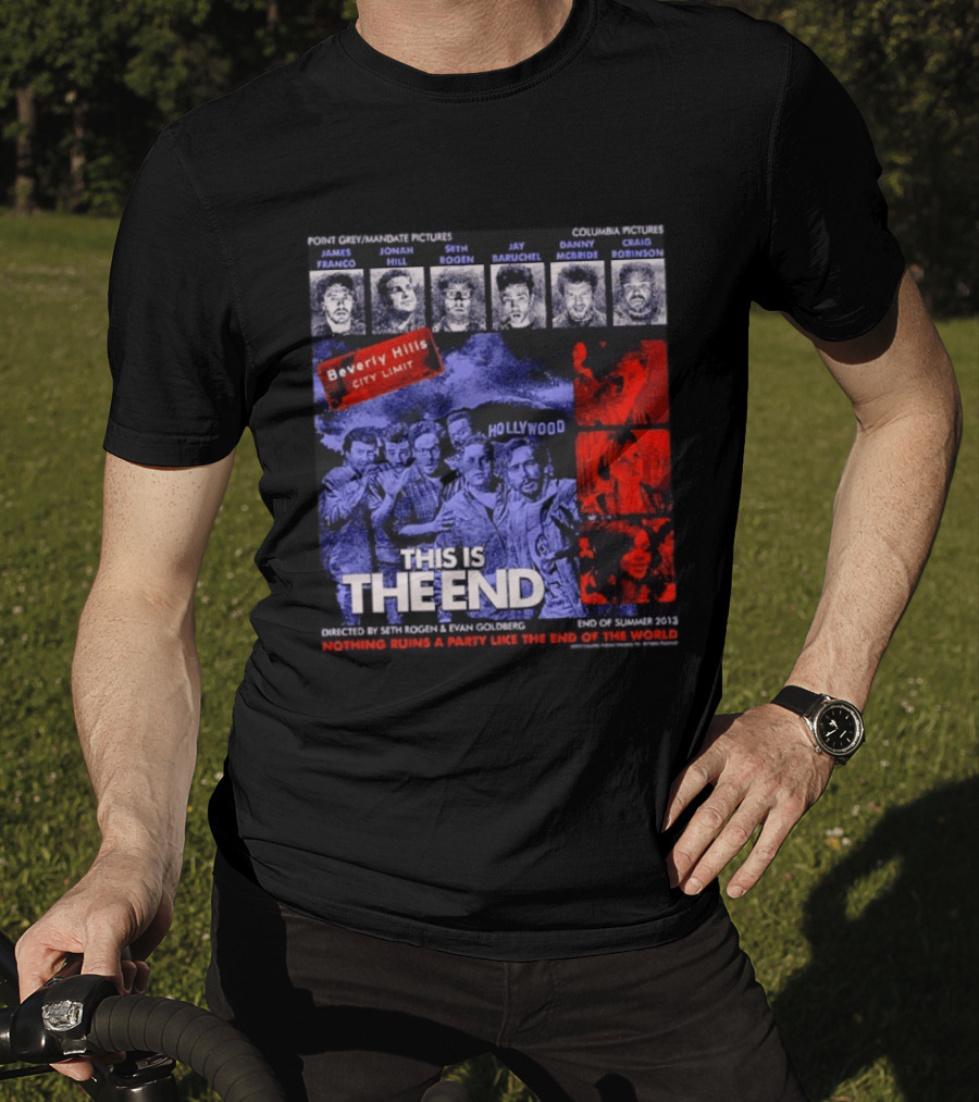 This Is The End Hollywood Comedy James Franco Jonah Hill Seth Rogen Movie Beverly Hills 2013 T-Shirt