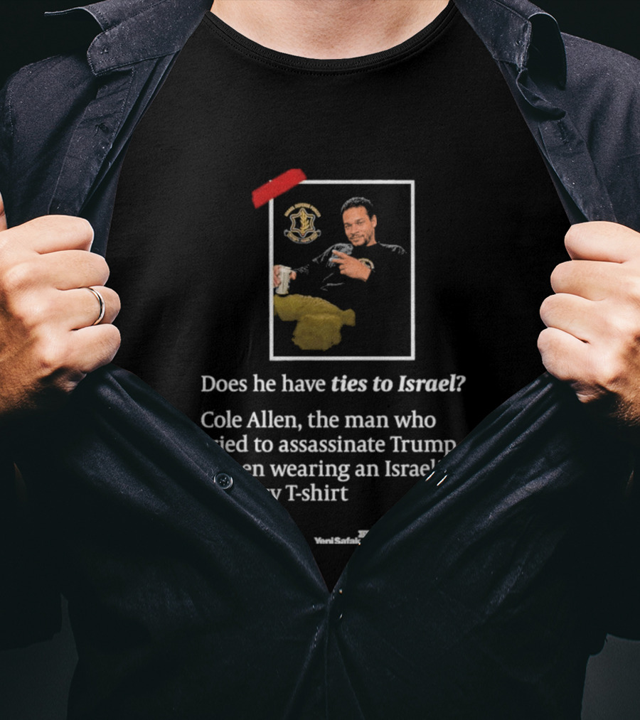 Does He Have Ties To Israel Cole Allen Wearing Israeli Military Seen Trying To Assassinate Trump T-Shirt