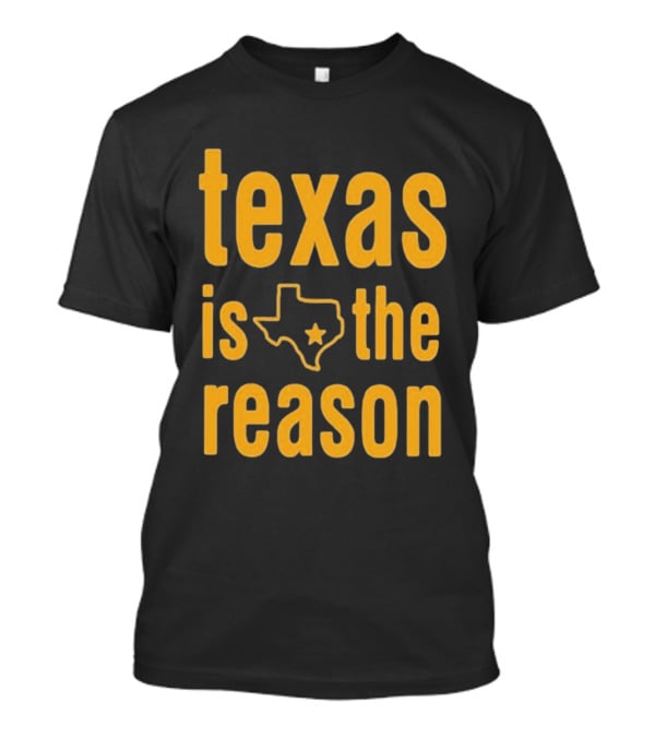 Texas Is The Reason Tour 2026 T-Shirt