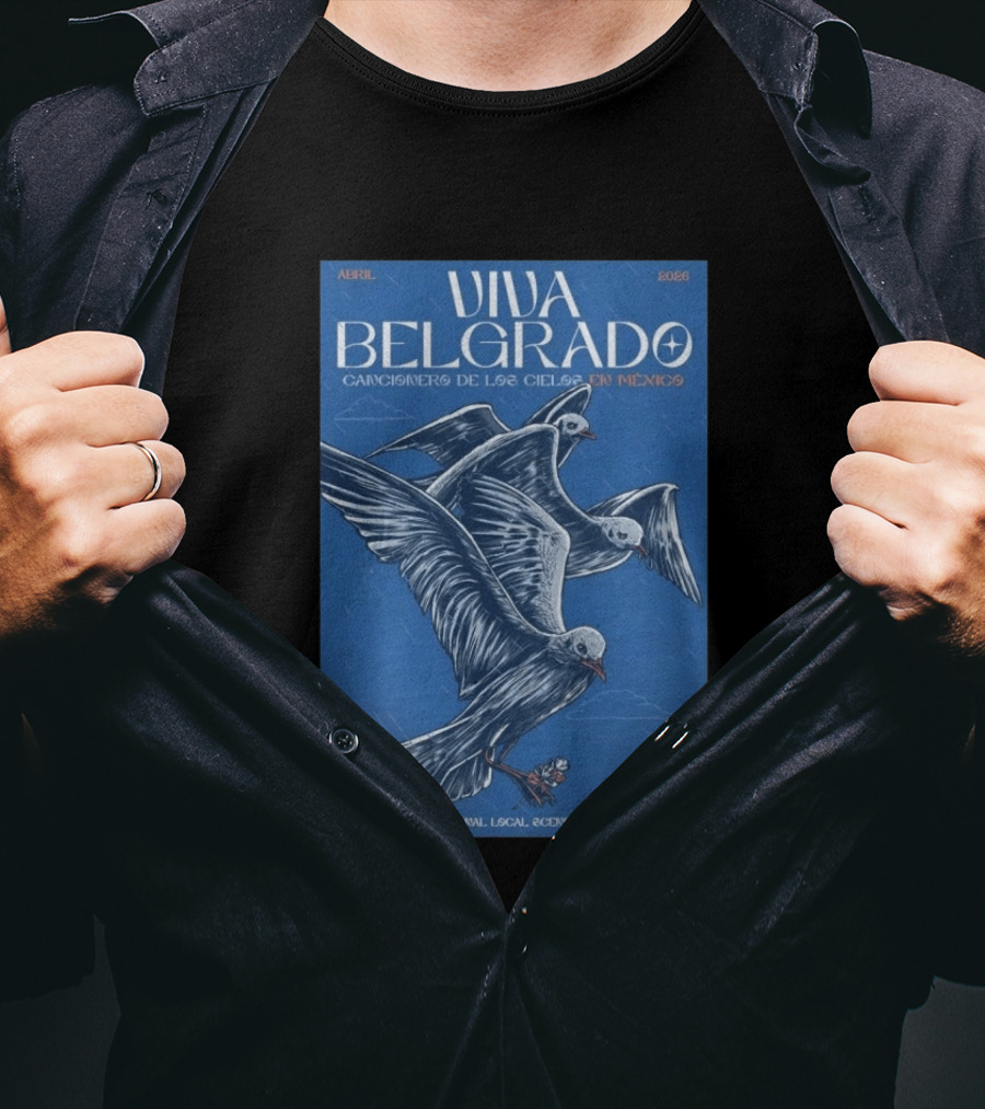 Viva Belgrado Cancionero De Los Cielos En México Abril 2026 Monterrey T-Shirt