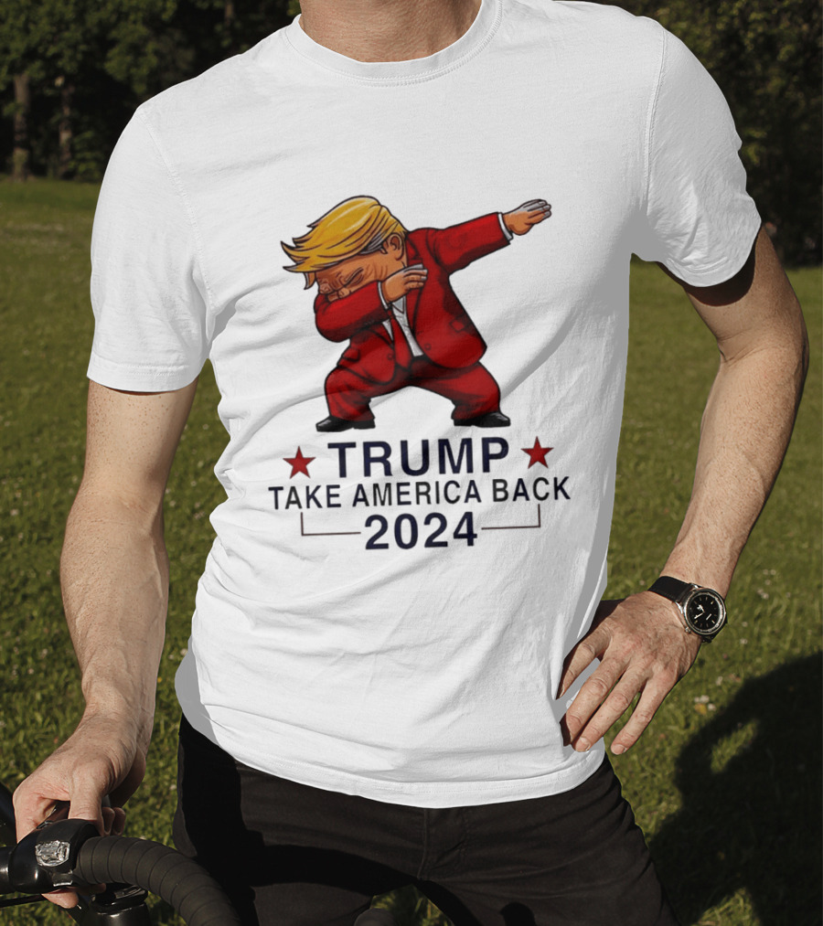 Trump Dabbing Take America Back 2024 T-Shirt