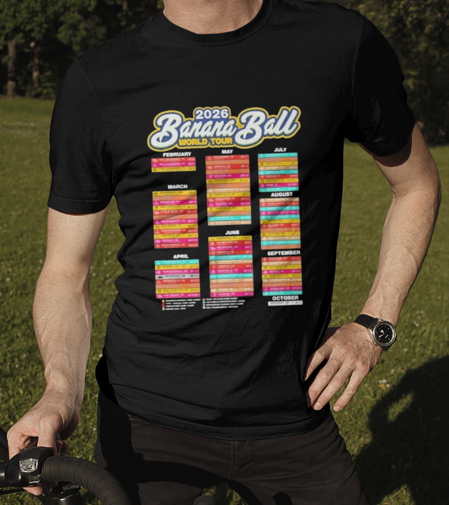 2026 Banana Ball World Tour Schedule With Cities And Dates T-Shirt