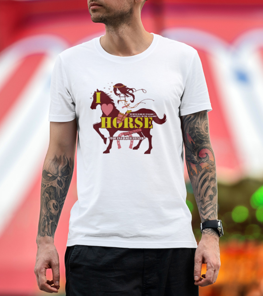 I Love Horse Equine Heart Fever T-Shirt