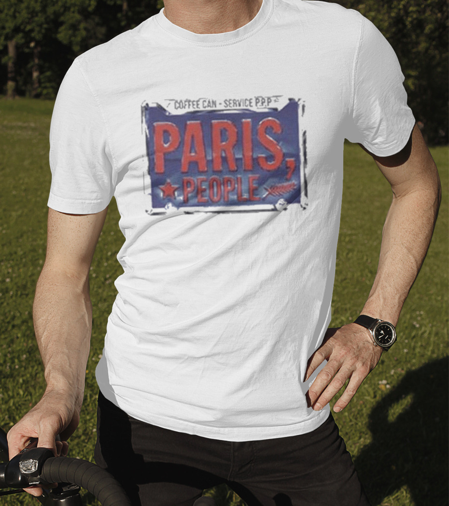 Paris People Coffee Can Service P&p T-Shirt