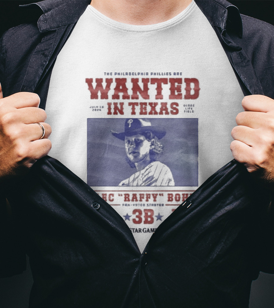 Phillies Wanted In Texas Alec Raffy Bohm 3B MLB Baseball Player Star Fan Favorite T-Shirt