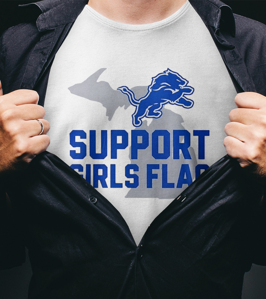 Detroit Lions Support Girls Flag Football Michigan Lions T-Shirt