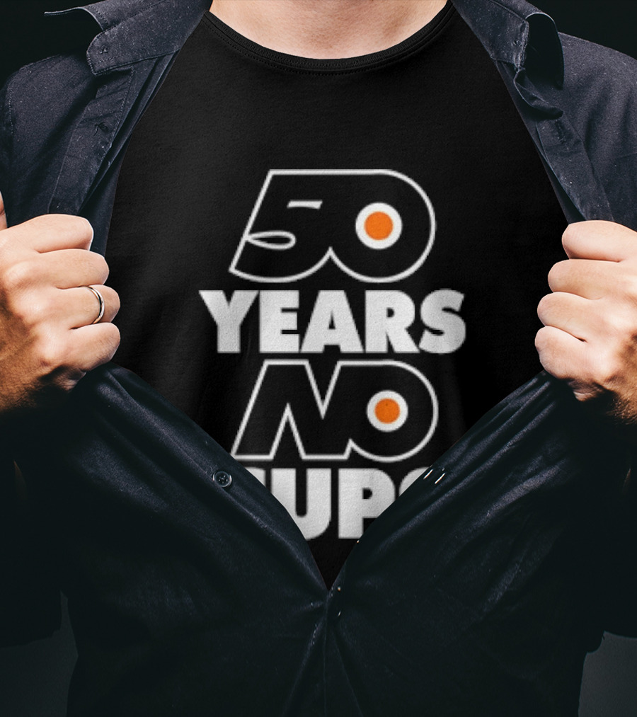 Philadelphia Flyers 50 Years No Cups Anniversary Satire T-Shirt