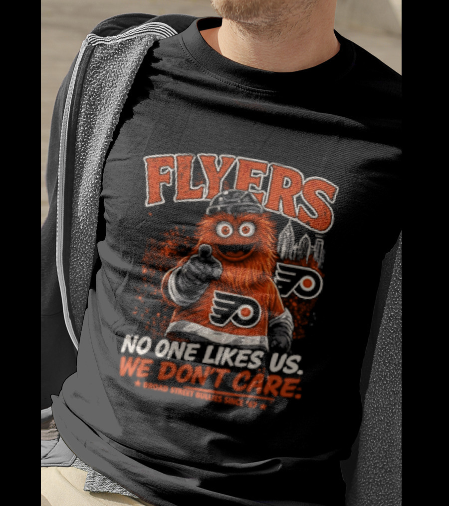 Philadelphia Flyers Gritty No One Likes Us We Don't Care T-Shirt