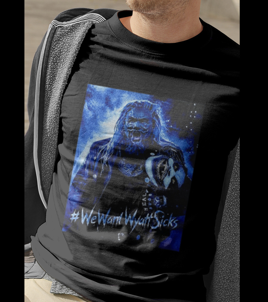 We Want Wyatt Sicks Heel Uncle Howdy WWE Fan T-Shirt